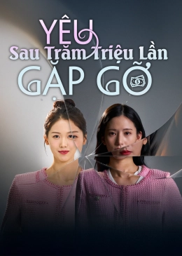 Yêu Sau Trăm Triệu Lần Gặp Gỡ